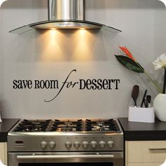Save Room For Dessert (Bold) (wall decal from WallWritten.com).