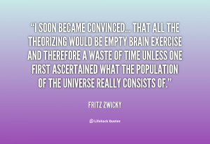 Fritz Zwicky Quotes /quotes/quote-fritz-zwicky