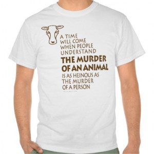 Animal Rights Quote T-shirts