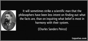 It will sometimes strike a scientific man that the philosophers have ...