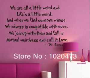 ... -All-A-Little-Weird-Wall-Decal-Quotes-Removable-Cheap-Wall-Decals.jpg