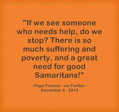 ... need help! Be a Good Samaritan! Read more at: www.twitter.com/pontifex