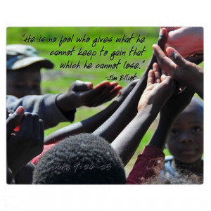 Missionary Jim Elliot Quote Display Plaque 10×8