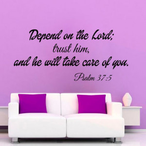 Psalm 37:5 Wall Decals Depend On The Lord Wall Quotes God Verses Vinyl ...