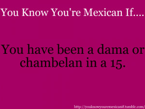 tagged: you know you're mexican if mexican