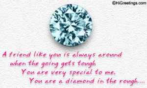 friend feel extra special. Send this Quotes & Poetry - Like diamond ...