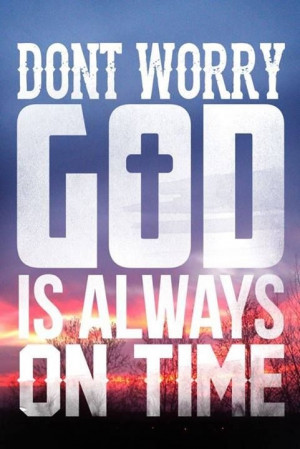 God is always on time