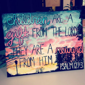 Painting in acrylic with bible verse, great for baby shower gift!!