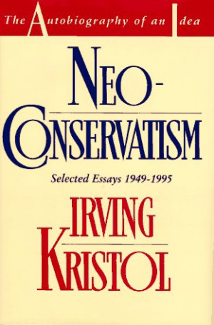 Start by marking “Neoconservatism: The Autobiography of an Idea ...