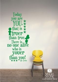 Wall Decal Quote Dr. Seuss Today You Are You - Vinyl Wall Art