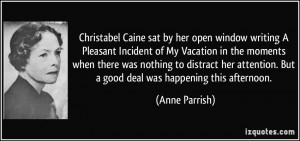 Christabel Caine sat by her open window writing A Pleasant Incident of ...
