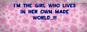 the girl who lives in her own made Profile Facebook Covers