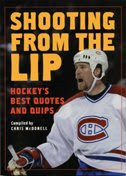 Top Ten Hockey Quotes from Shooting From The Lip