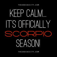 Scorpio Season More