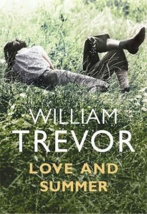 WILLIAM TREVOR'S LOVE AND SUMMER