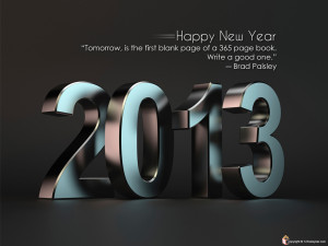 ... new dreams that the New Year 2013 will bring with it. Welcome New Year