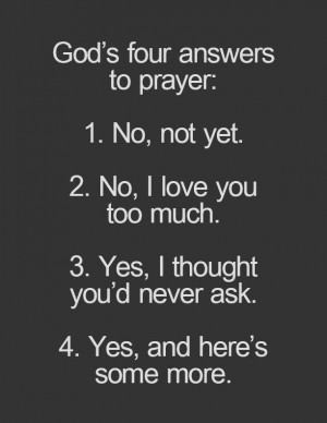 God's four answers to prayer