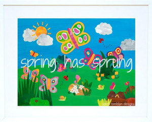 Spring Has Sprung! #Spring Quotes #Kids art #Wall art for children # ...