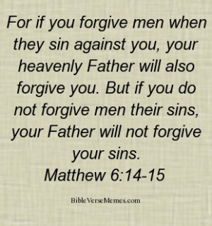 Bible verse about forgiveness - Matthew 6:14-15 #bibleverses # ...
