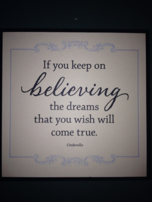 Cinderella Quotes About Dreams There is nothing like a sweet disney ...