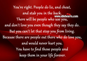 ... people do lie and cheat and stab you in the back there will be people