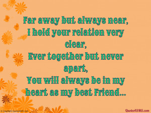 You will always be in my heart as my best Friend...