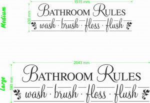 Bathroom rules - Wash Brush Floss Flush - Wall Quote