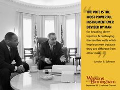 The vote is the most powerful instrument ever devised by man ...