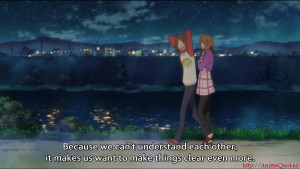 ... it makes us want to make things clear even more. – Kuronuma, Sawako