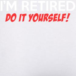 im_retired_do_it_yourself_womens_boy_brief.jpg?color=WhiteRed&height ...