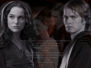 Anakin and Padme Skywalker... I love that quote...