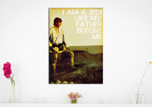 Luke Skywalker Quote - Typography Art Print - (Available In Many Sizes ...