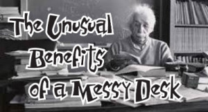 Albert Einstein Messy Desk Quote
