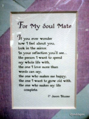 love this soul mate quote!