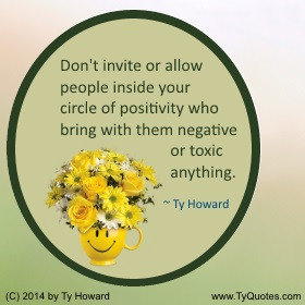 Ty Howard on Positivity, Quotes on Choosing Friends Wisely, Quotes for ...