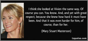More Mary Stuart Masterson Quotes