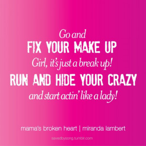 mamas broken heart life, love, break uprelationship quotes