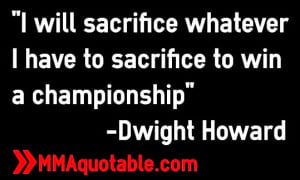 ... whatever I have to sacrifice to win a championship