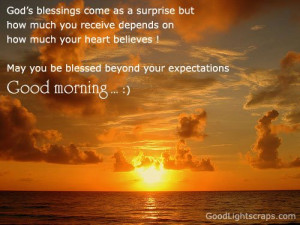 ... you be blessed beyond your expectations good morning christian quotes