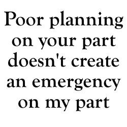 poor_planning_on_your_part_mug.jpg?side=Back&height=250&width=250 ...