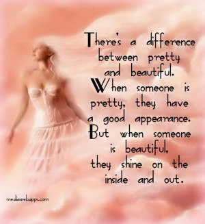 about being beautiful inside and out quotes about being beautiful ...