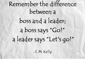 Boss And A Leader Leadership Quotes