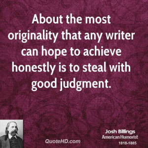 About the most originality that any writer can hope to achieve ...