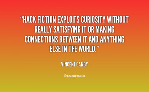 Hack fiction exploits curiosity without really satisfying it or making ...