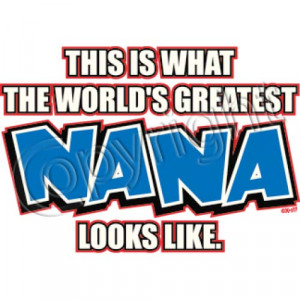 Nana Sayings Greatest nana