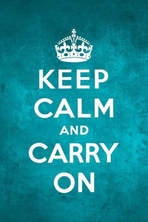 Keep Calm And Carry Quotes