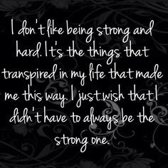 Tired of Being Strong Quotes