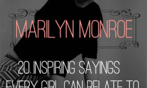 quotezine team april 1 2014 marilyn monroe quotes 20 inspiring sayings ...