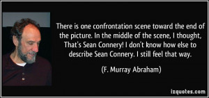 There is one confrontation scene toward the end of the picture. In the ...