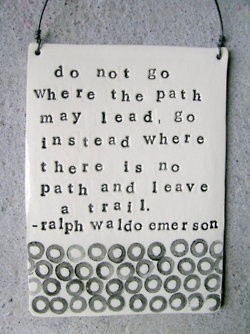 Agreed...blaze your own trail sashaklein